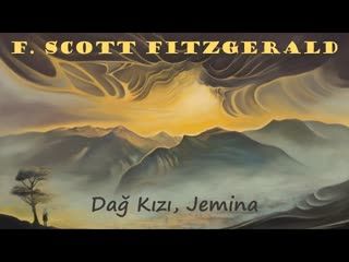 Dağ Kızı, Jemina  F. Scott Fitzgerald sesli öykü tek parça