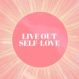 Live Out Self-Love