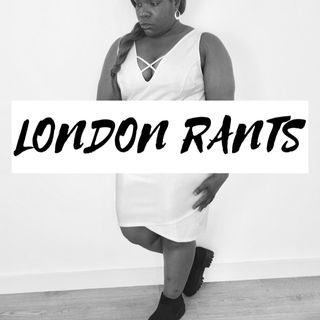 London Rants