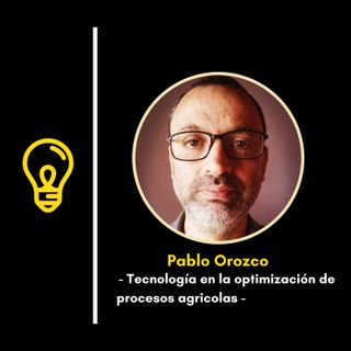 Tecnología en la optimización de procesos agricolas - T2 - EP3