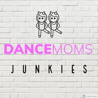 Dance Moms Junkies