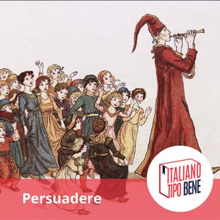 #34 - Persuadere