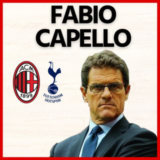 Fabio Capello: “È tornato lo spirito del Milan! Su Leao e De Ketelaere…” | Intervista