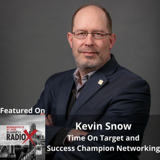 Kevin Snow, Time On Target and Success Champion Networking