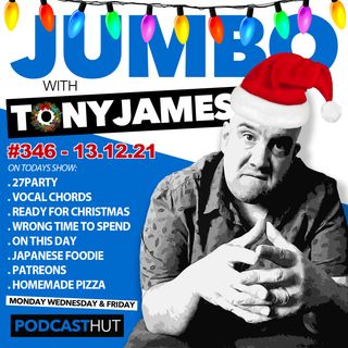 Jumbo Ep:346 - 13.12.21 - Wrong Time To Be Spending Cash!