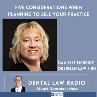 Five Considerations When Planning to Sell Your Practice, with Danielle McBride, Oberman Law Firm
