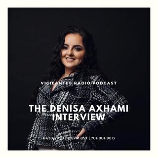 The Denisa Axhami Interview.