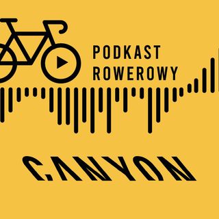 Jaki rower wybrać? Współczesne portfolio rowerowe - Paweł Steinke - Canyon [S02E18]