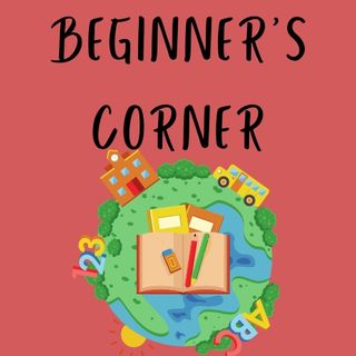 Beginner's Corner