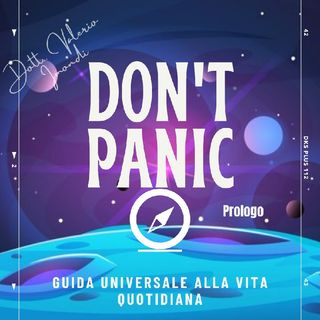 Episodio 1 - Don't Panic - La Guida Universale