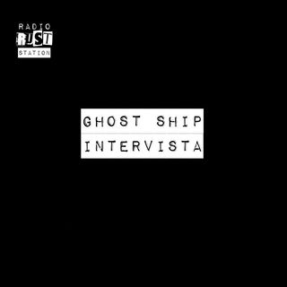 Ghost Ship "intervista" : Andrea Gozzi e Arianna Severi - Tonight, Tonight