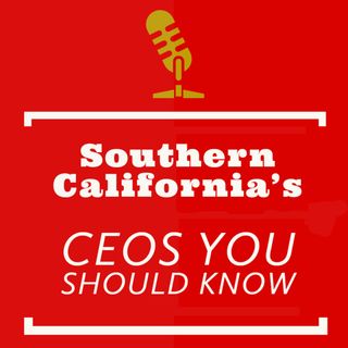 Southern California's CEOs You Should Know