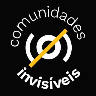 Comunidades Invisíveis