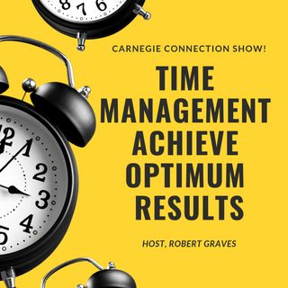 Time Management Achieve Optimum Results
