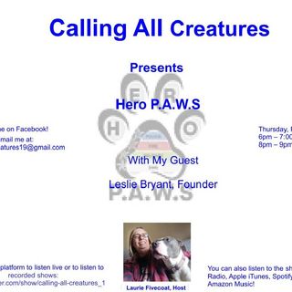Calling All Creatures Presents Hero P.A.W.S.