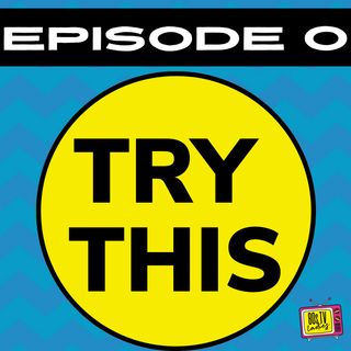 Podcast Zero - Try This
