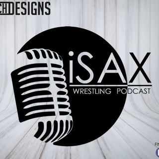 iSax Wrestling Podcast