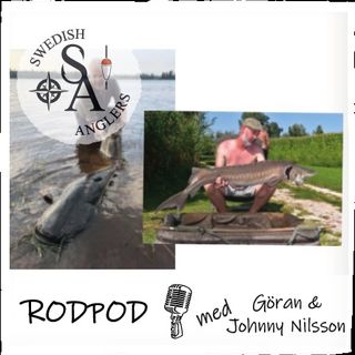 Swedish Anglers RodPod avsnitt 20 med Göran & Johnny Nilsson