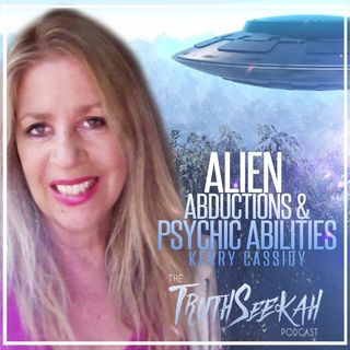 Alien Abductions & Psychic Abilities | Kerry Cassidy of Project Camelot Interview