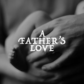 A Father's Love - Daniel Chong