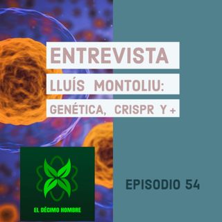 Entrevista a Lluis Montoliu. Genética, CRISPR y divulgación científica E054