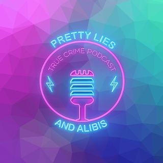 Pretty Lies and Alibis