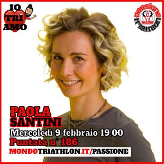 Passione Triathlon n° 186 🏊🚴🏃💗 Paola Santini