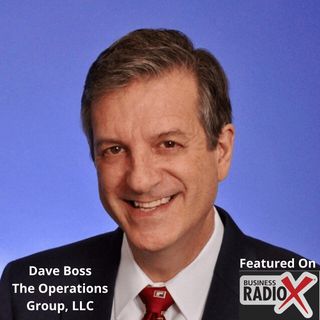 How to Improve Profitability in Any Company, with Dave Boss, The Operations Group, LLC