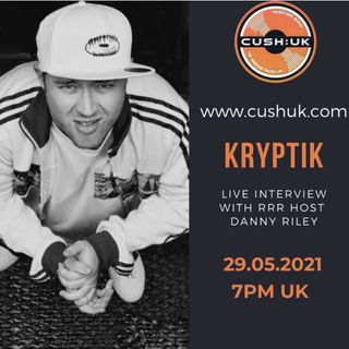 The Cush:UK Takeover Show - EP.182 - The RRR Show With Special Guest Kryptik