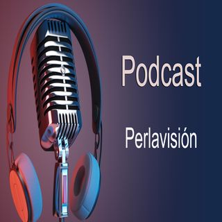 Los Podcast de Perlavisión