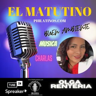 El Matutino con Olga Renteria
