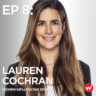 Episode 8: Building a team marketing culture with Lauren Cochran of the Miami Heat