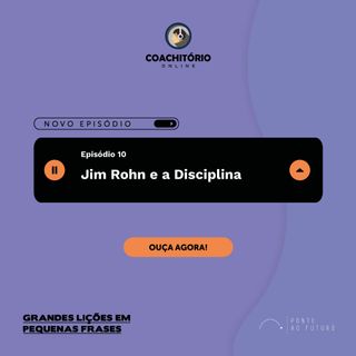 Jim Rohn e a Disciplina