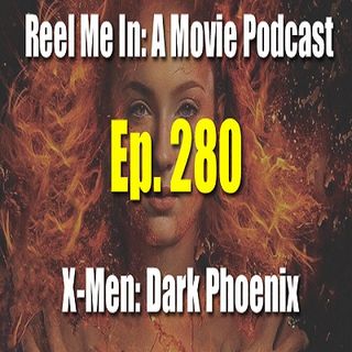 Ep. 280: Dark Phoenix