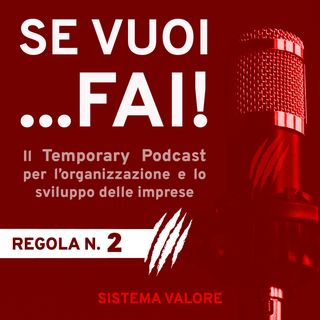 Regola n. 2 - Se vuoi ...Fai!
