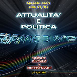 Forme d'Onda - Attualità, Politica, Casi Giudiziari - 11-10-2018