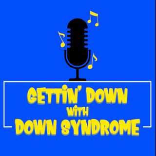 Episode 6 It's Down Syndrome Day