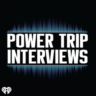 The Power Trip Interviews