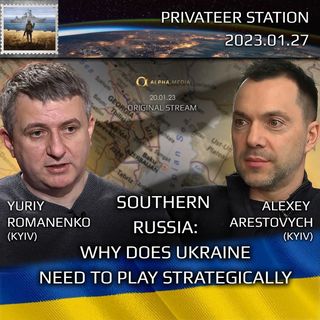 2023-01-26: Southern Russia: Why Ukraine Needs To Play Strategically