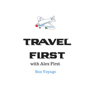 Travel First with Alex First