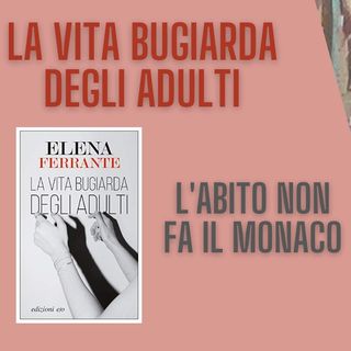 La Vita Bugiarda degli Adulti - Elena Ferrante