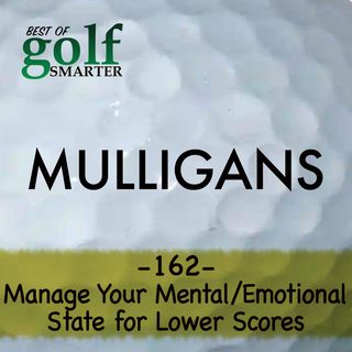Manage Your Mental & Emotional State for Lower Scores. Featuring Stephen Ladd