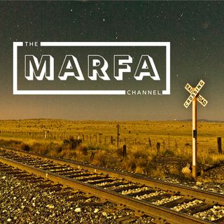 The Marfa Channel