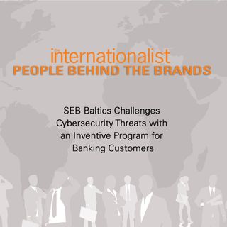 SEB Baltics Challenges Cybersecurity Threats with an Inventive Campaign for Banking Customers