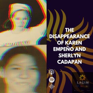 The Disappearance of Karen Empeño and Sherlyn Cadapan
