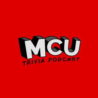 MCU Trivia Podcast