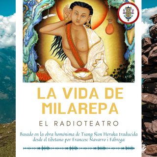 La Vida de Milarepa - El Radioteatro