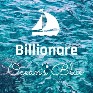 Billionaire ocean's blue