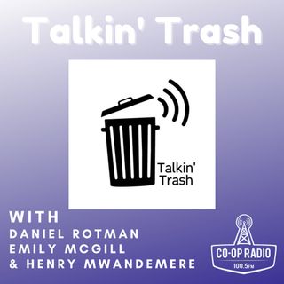 Talkin' Trash - June 19th, 2021