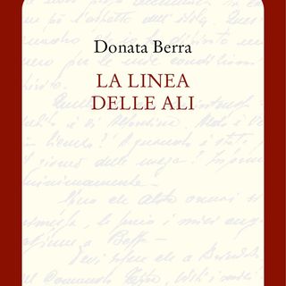 Donata Berra "La linea delle ali"